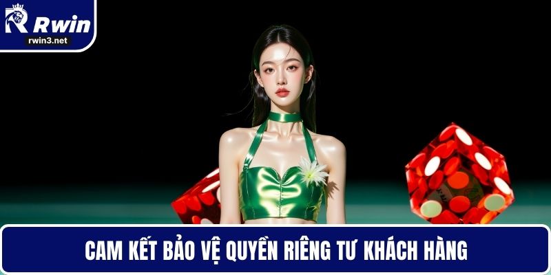 Cam kết bảo vệ quyền riêng tư khách hàng