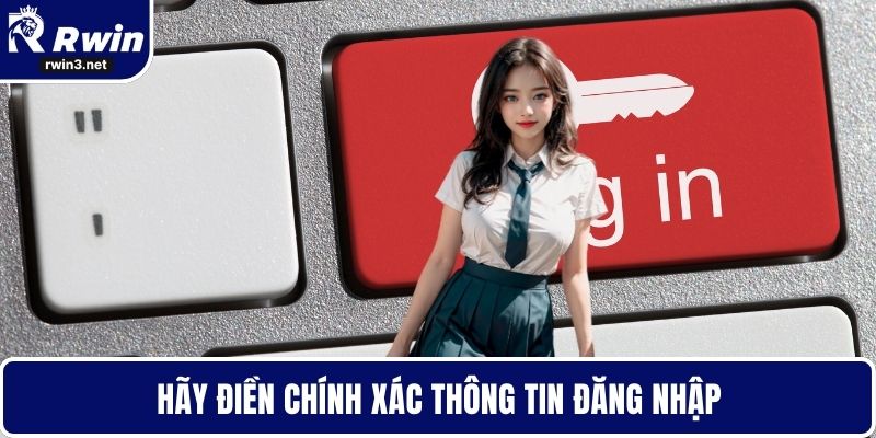 Hãy điền chính xác thông tin đăng nhập