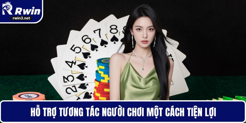 Hỗ trợ tương tác người chơi một cách tiện lợi