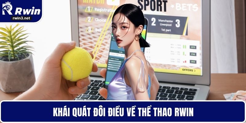 Khái quát đôi điều về thể thao RWIN