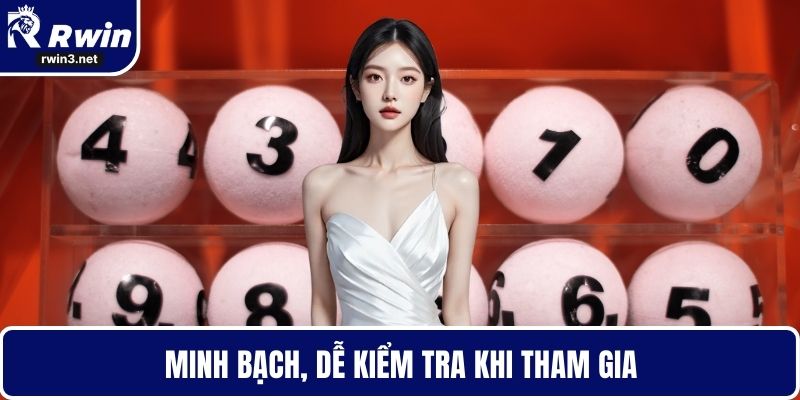 Minh bạch, dễ kiểm tra khi tham gia