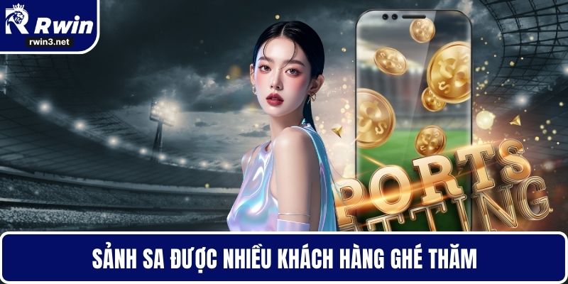 Sảnh SA được nhiều khách hàng ghé thăm