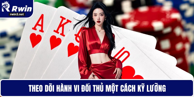 Theo dõi hành vi đối thủ một cách kỹ lưỡng